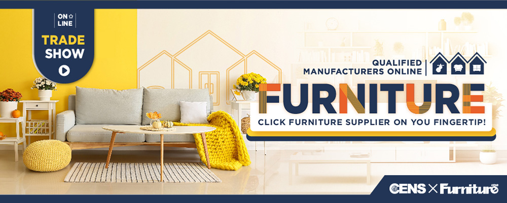 Furniture, Parts & Accessories online trade show - Global furniture exhibitions, we gather professional furniture and accessories suppliers from Taiwan. - CENS.com Furniture, Parts & Accessories online trade show - Global furniture exhibitions, we gather professional furniture and accessories suppliers from Taiwan. - CENS.com